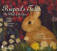 bokomslag Rupert's Tales: The Wheel of the Year Beltane, Litha, Lammas, and Mabon