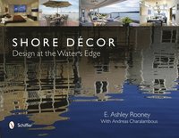 bokomslag Shore Dcor Design at the Water's Edge