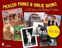 bokomslag Pickled Punks and Girlie Shows: A Life Spent on the Midways of America