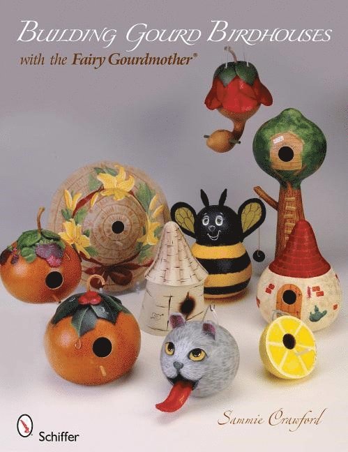 Building Gourd Birdhouses with the Fairy Gourdmother 1