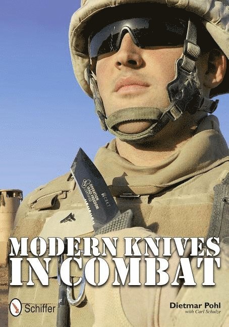 Dietmar Pohl, Dietmar Pohl - Modern Knives in Combat, Inbunden