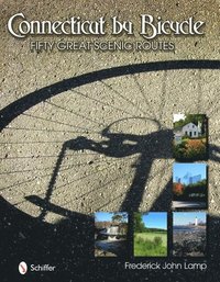 bokomslag Connecticut by Bicycle: Fifty Great Scenic Routes