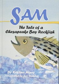 bokomslag Sam: The Tale of a Chesapeake Bay Rockfish
