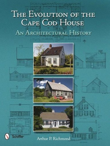 bokomslag The Evolution of the Cape Cod House