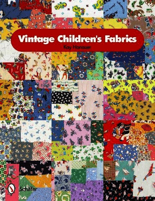 Kay Hanauer, Kay Hanauer - Vintage Children's Fabrics, Häftad