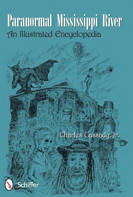 Charles Cassady, Charles Cassady - Paranormal Mississippi River, Häftad