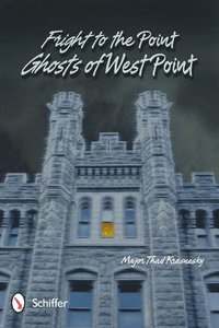 bokomslag Fright to the Point: Ghosts of West Point