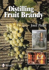 bokomslag Distilling Fruit Brandy