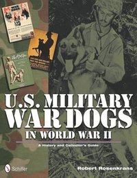 bokomslag U.S. Military War Dogs in World War II