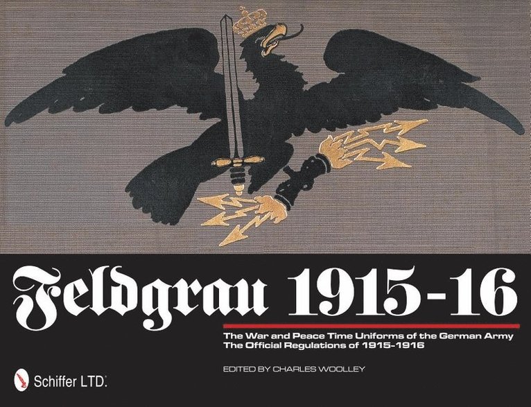 Charles Woolley, Charles Woolley - Feldgrau 1915-16, Inbunden