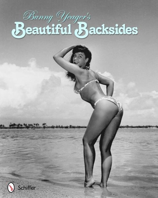 Bunny Yeager's Beautiful Backsides 1