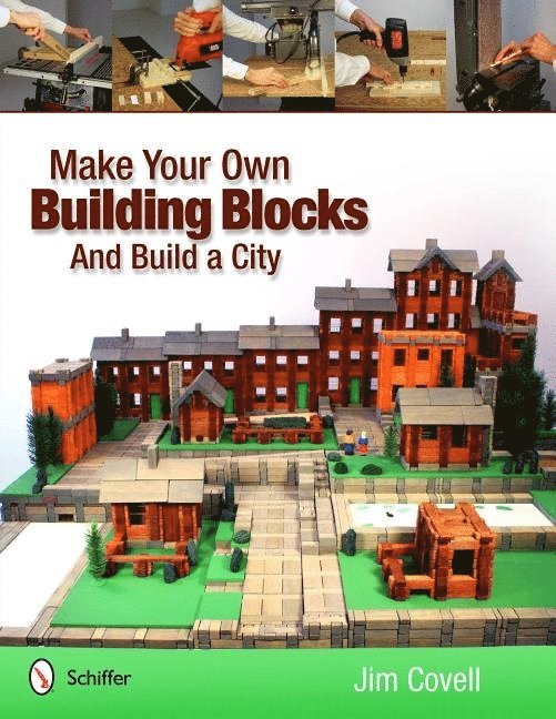 Make Your Own Building Blocks and Build A City 1