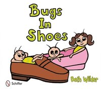 bokomslag Bugs in Shoes