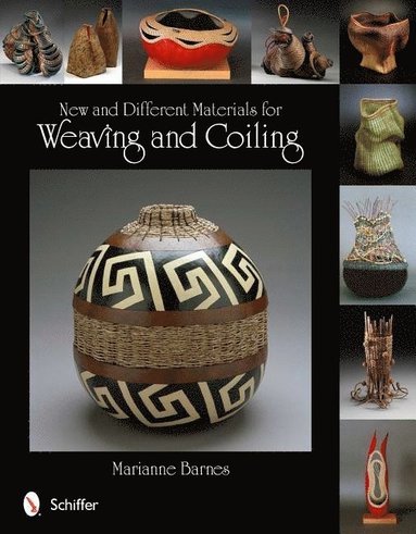 bokomslag New and Different Materials for Weaving and Coiling