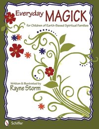 bokomslag Everyday MAGICK for Children of Earth-Based Spiritual Families