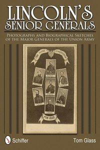 bokomslag Lincoln's Senior Generals