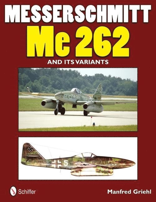 Messerschmitt Me 262 and its Variants 1