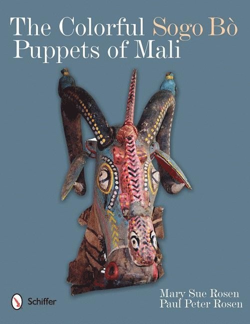The Colorful Sogo B Puppets of Mali 1
