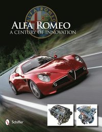 bokomslag Alfa Romeo: A Century of Innovation