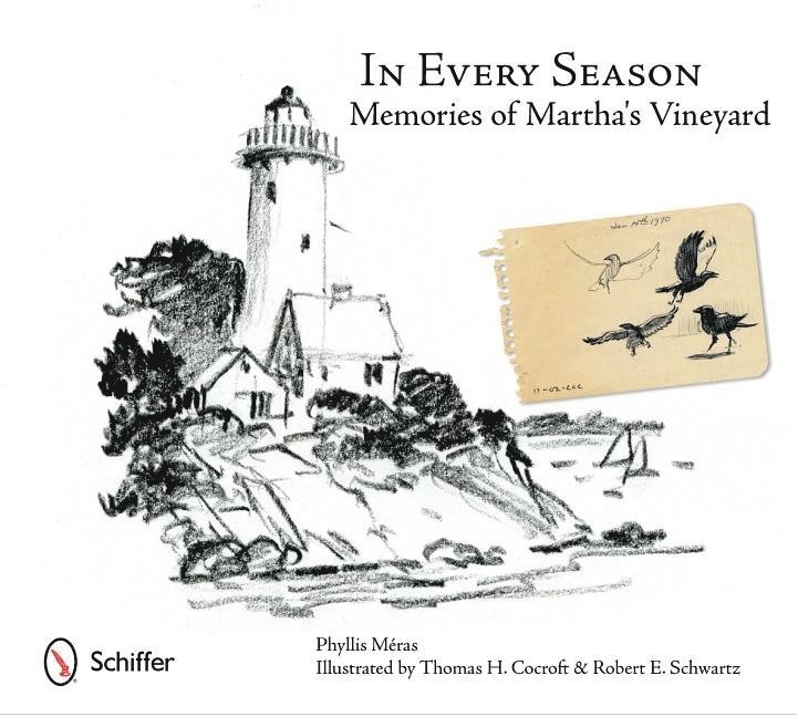 Phyllis Méras, Phyllis Méras - In Every Season: Memories of Martha's Vineyard, Inbunden