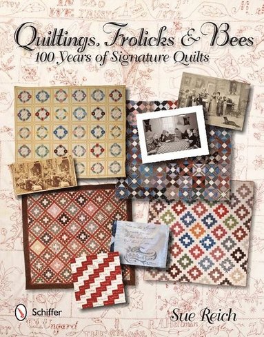 bokomslag Quiltings, Frolicks, & Bees