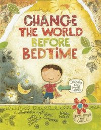 bokomslag Change the World Before Bedtime