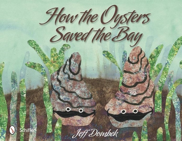 How the Oysters Saved the Bay 1