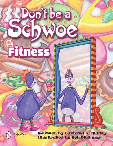 bokomslag Don't Be a Schwoe: Fitness