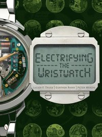 bokomslag Electrifying the Wristwatch
