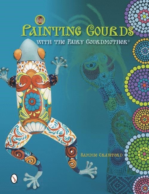 Painting Gourds with the Fairy Gourdmother 1