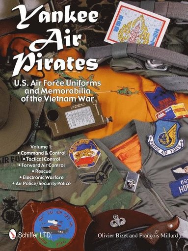 bokomslag Yankee Air Pirates: U.S. Air Force Uniforms and Memorabilia of the Vietnam War