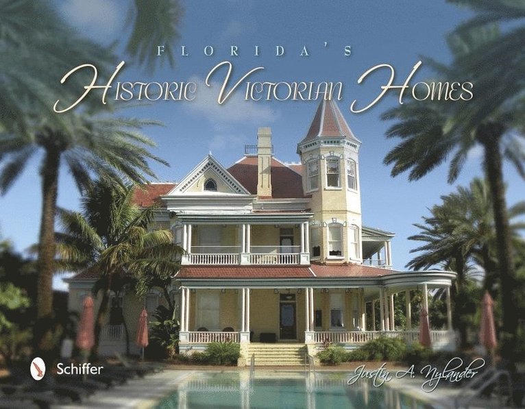 Florida's Historic Victorian Homes 1