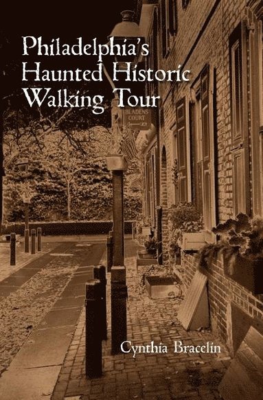 bokomslag Philadelphia's Haunted Historic Walking Tour