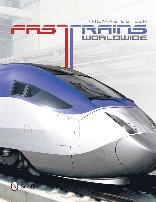 Fast Trains Worldwide 1