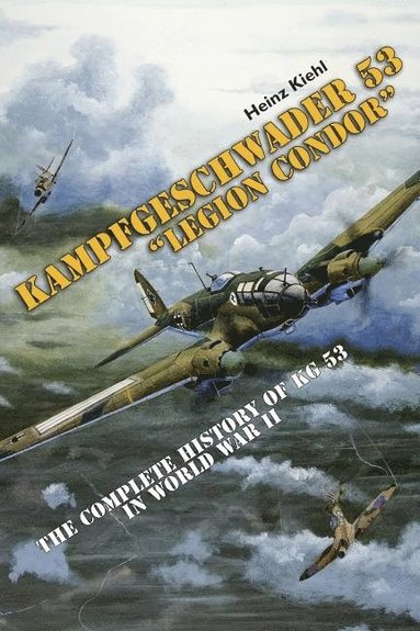 bokomslag Kampfgeschwader 53 &quot;Legion Condor&quot;