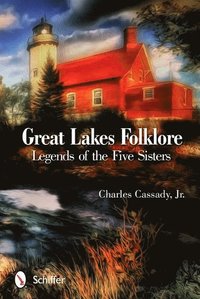 bokomslag Great Lakes Folklore