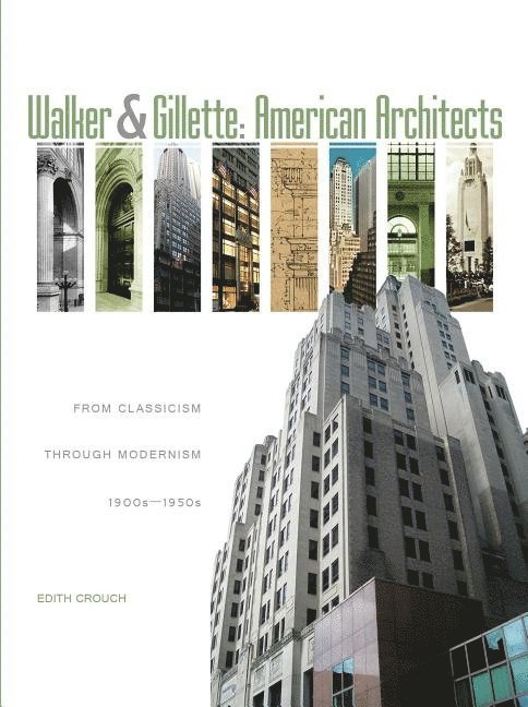 Walker & Gillette, American Architects 1