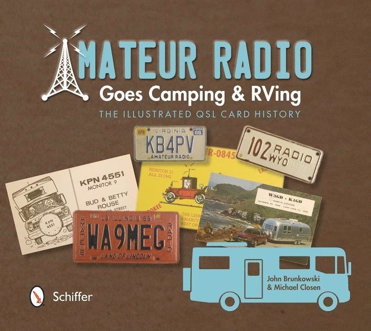 John Brunkowski, John Brunkowski - Amateur Radio Goes Camping & RVing, Häftad