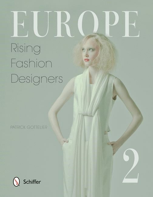 Europe: Rising Fashion Designers 2 1
