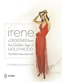 bokomslag Irene: A Designer from the Golden Age of Hollywood