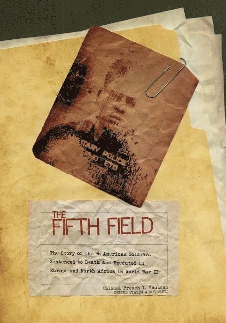 Colonel French L. MacLean, Colonel Maclean, Colonel French L MacLean - Fifth Field, Inbunden