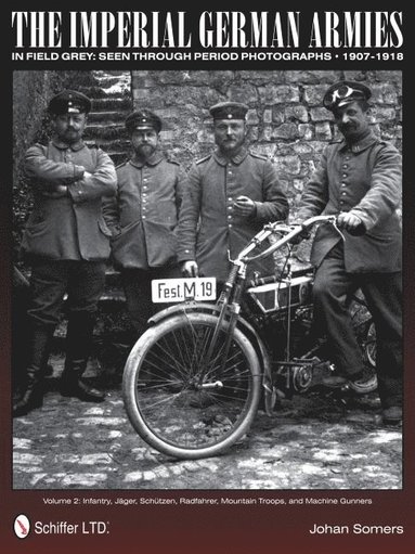 bokomslag Imperial German Armies in Field Grey Seen Through Period Photographs * 1907-1918