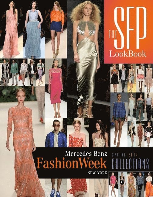 The SFP LookBook: Mercedes-Benz Fashion Week Spring 2014 Collections 1