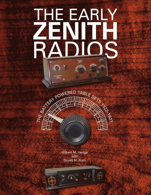 The Early Zenith Radios 1