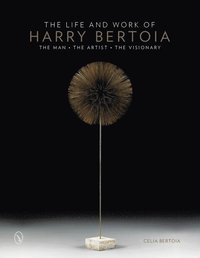 bokomslag The Life and Work of Harry Bertoia
