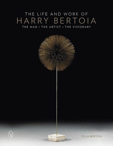 bokomslag The Life and Work of Harry Bertoia