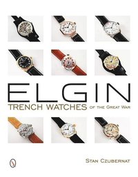 bokomslag Elgin Trench Watches of the Great War