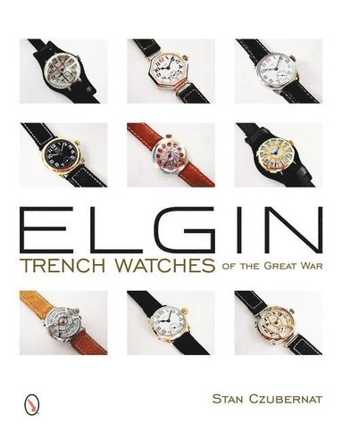 bokomslag Elgin Trench Watches of the Great War