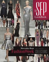 bokomslag The SFP LookBook: Mercedes-Benz Fashion Week Fall/Winter 2014 Collections
