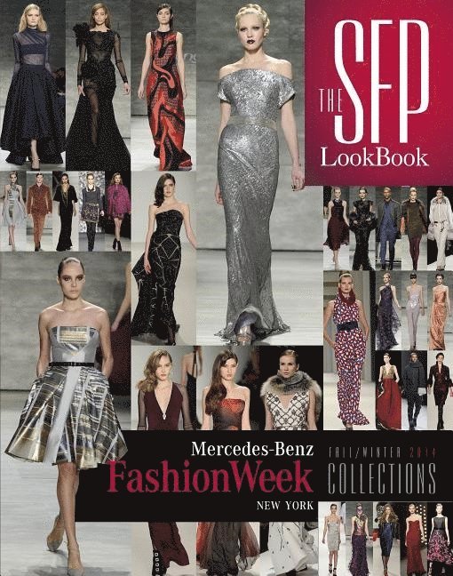 The SFP LookBook: Mercedes-Benz Fashion Week Fall/Winter 2014 Collections 1